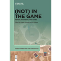 (Not) in the Game: History, Paratexts, and Games