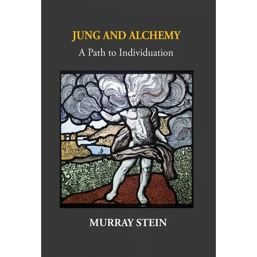 Jung And Alchemy: A Path to Individuation