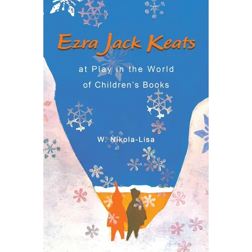 Ezra Jack Keats at Play in the World of Children's Books