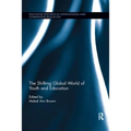 The Shifting Global World of Youth and Education