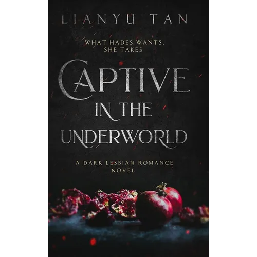 Captive in the Underworld: A Dark Lesbian Romance Novel