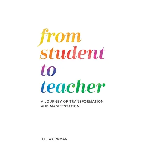 From Student to Teacher: A Journey of Transformation and Manifestation
