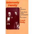 Intensely Family: The Inheritance of Family Shame and the Autobiographies of Henry James