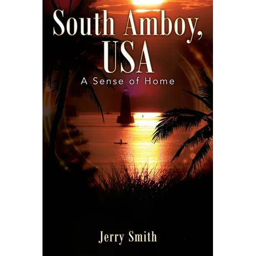 South Amboy, USA: A Sense of Home