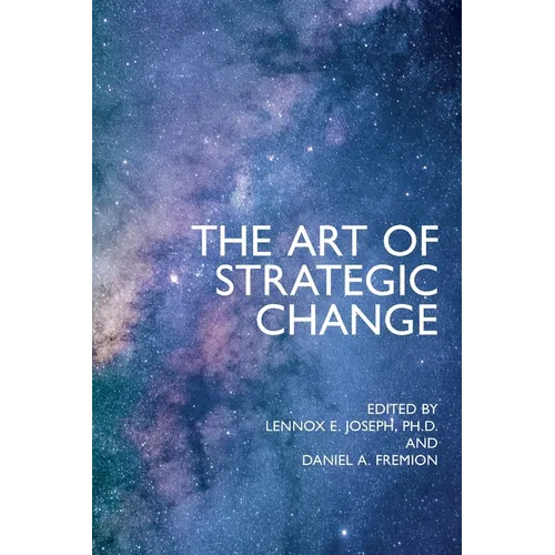 The Art of Strategic Change