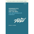 Hermeneutics, Linguistics, and the Bible: The Importance of Context