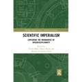Scientific Imperialism: Exploring the Boundaries of Interdisciplinarity