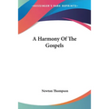 A Harmony Of The Gospels
