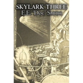 Skylark Three by E. E. 'Doc' Smith, Science Fiction, Adventure, Space Opera