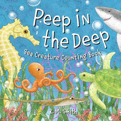 Peep in the Deep: Sea Creature Counting Book
