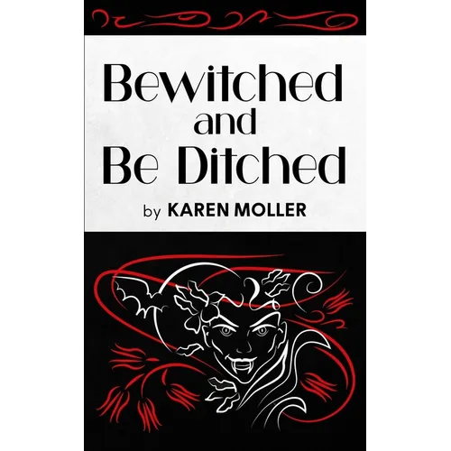 Bewitched and Be Ditched