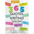 365 Quotes on Writing That Will Make You a Better Writer