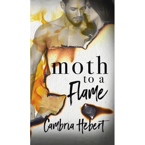 Moth To A Flame