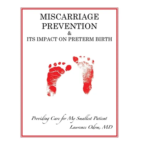 Miscarriage Prevention: & Its Impact on Preterm Birth