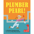 Plumber Pearl!