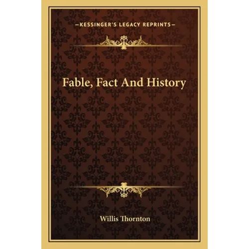 Fable, Fact And History