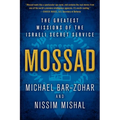Mossad: The Greatest Missions of the Israeli Secret Service