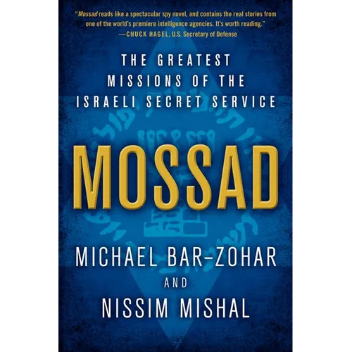 Mossad: The Greatest Missions of the Israeli Secret Service
