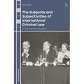 The Subjects and Subjectivities of International Criminal Law: A Critical Introduction