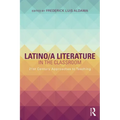Latino/A Literature in the Classroom: Twenty-First-Century Approaches to Teaching