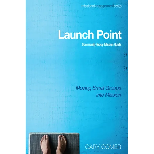 Launch Point: Community Group Mission Guide