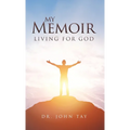 My Memoir: Living for God