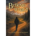 Believe What?!: Where to?