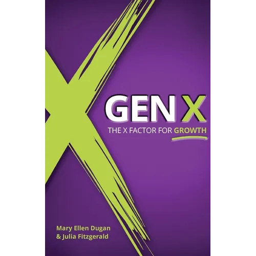 Gen X: The X Factor for Growth