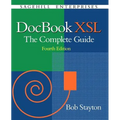 DocBook Xsl: The Complete Guide (4th Edition)