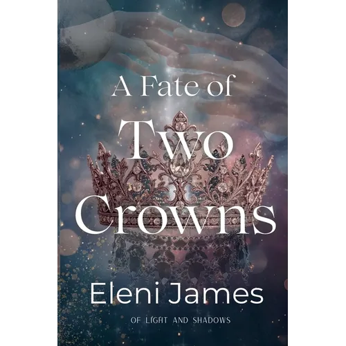 A Fate of Two Crowns