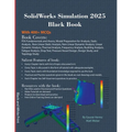 SolidWorks Simulation 2025 Black Book