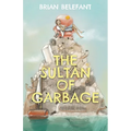 The Sultan of Garbage