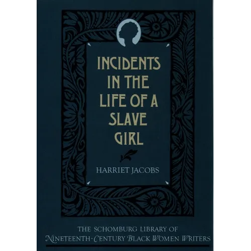 The Incidents in the Life of a Slave Girl