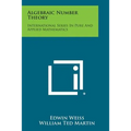Algebraic Number Theory: International Series in Pure and Applied Mathematics