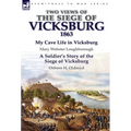 Two Views of the Siege of Vicksburg, 1863