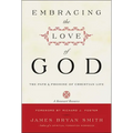 Embracing the Love of God: The Path and Promise of Christian Life