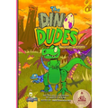 The Dino Dudes A Prehistoric Adventure