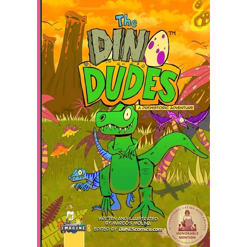 The Dino Dudes A Prehistoric Adventure