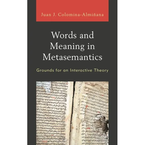 Words and Meaning in Metasemantics: Grounds for an Interactive Theory