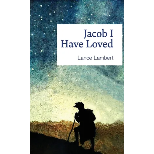 Jacob I Have Loved
