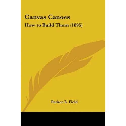 Canvas Canoes: How to Build Them (1895)
