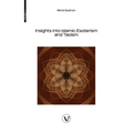 Insights into Islamic Esoterism and Taoism