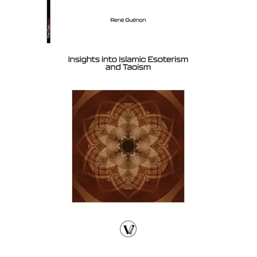 Insights into Islamic Esoterism and Taoism