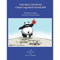 One Belt One Road: China's Long March Toward 2049