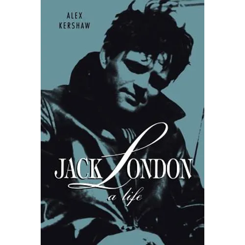 Jack London: A Life