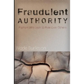 Fraudulent Authority: Pastors Who Seek to Rule Over Others