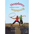 Hoopdance Revolution: Mindfulness in Motion: Full Color Edition