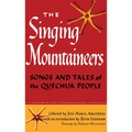 The Singing Mountaineers: Songs and Tales of the Quechua People