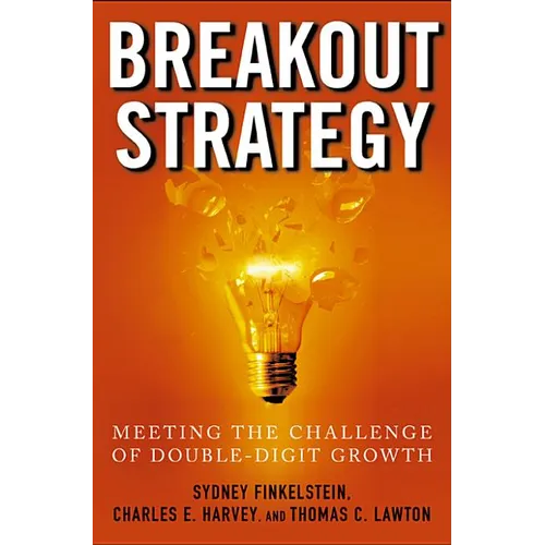 Breakout Strategy: Meeting the Challenge of Double-Digit Growth