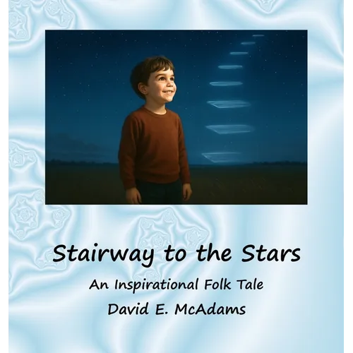 Stairway to the Stars: An Inspirational Folk Tale
